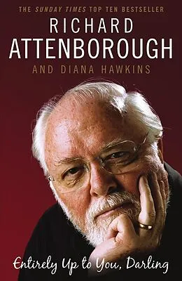 E-Book (epub) Entirely Up to You, Darling von Richard Attenborough, Diana Hawkins