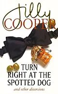 E-Book (epub) Turn Right At The Spotted Dog von Jilly Cooper