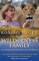 eBook (epub) The Wilderness Family de Kobie Kruger