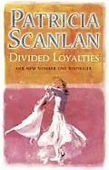 E-Book (epub) Divided Loyalties von Patricia Scanlan