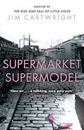 E-Book (epub) Supermarket Supermodel von Jim Cartwright