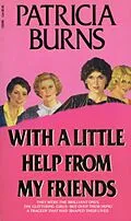 E-Book (epub) With A Little Help From My Friends von Patricia Burns