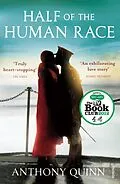 E-Book (epub) Half of the Human Race von Anthony Quinn