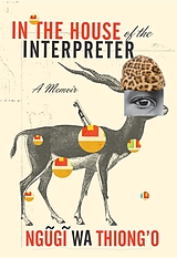 eBook (epub) In the House of the Interpreter de Ngugi Wa Thiong'o