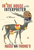 E-Book (epub) In the House of the Interpreter von Ngugi Wa Thiong'o