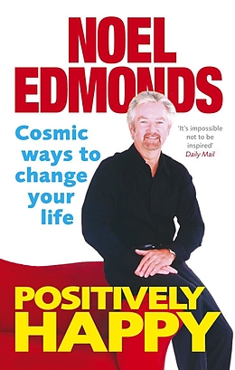 eBook (epub) Positively Happy de Noel Edmonds