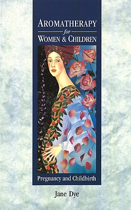 eBook (epub) Aromatherapy For Women & Children de Jane Dye