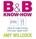 E-Book (epub) B & B Know-How von Amy Willcock