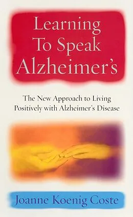 E-Book (epub) Learning To Speak Alzheimers von Joanne Koenig Coste