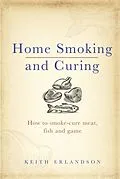 E-Book (epub) Home Smoking and Curing von Keith Erlandson