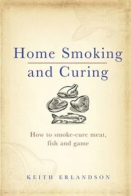 E-Book (epub) Home Smoking and Curing von Keith Erlandson