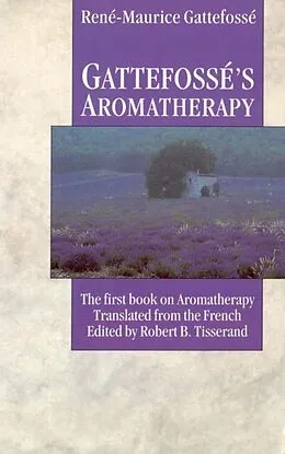 eBook (epub) Gattefosse's Aromatherapy de Rene Maurice Gattefosse