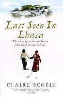 E-Book (epub) Last Seen in Lhasa von Claire Scobie