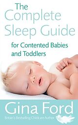 eBook (epub) The Complete Sleep Guide For Contented Babies & Toddlers de Gina Ford