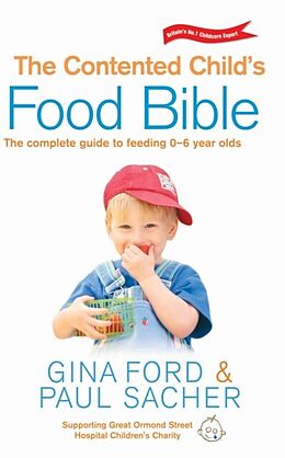 eBook (epub) The Contented Child's Food Bible de Gina Ford, Paul Sacher