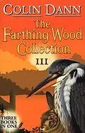 E-Book (epub) Farthing Wood Collection 3 von Colin Dann