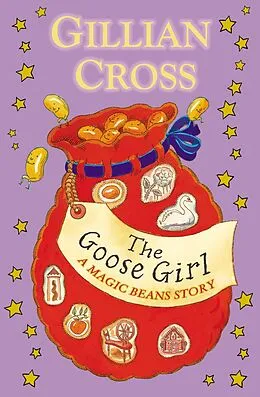 E-Book (epub) The Goose Girl: A Magic Beans Story von Gillian Cross