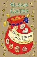 E-Book (epub) The Three Heads in the Well: A Magic Beans Story von Susan Gates