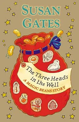 E-Book (epub) The Three Heads in the Well: A Magic Beans Story von Susan Gates