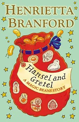 E-Book (epub) Hansel and Gretel: A Magic Beans Story von Henrietta Branford