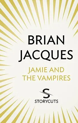 E-Book (epub) Jamie and the Vampires (Storycuts) von Brian Jacques