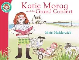 E-Book (epub) Katie Morag And The Grand Concert von Mairi Hedderwick