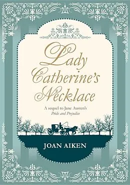 E-Book (epub) Lady Catherine's Necklace von Joan Aiken