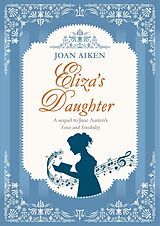 eBook (epub) Eliza's Daughter de Joan Aiken