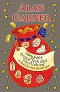 E-Book (epub) Grey Wolf, Prince Jack and the Firebird: A Magic Beans Story von Alan Garner