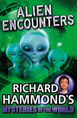 E-Book (epub) Richard Hammond's Mysteries of the World: Alien Encounters von Richard Hammond