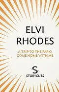 E-Book (epub) A Trip to the Park/Come Home with Me (Storycuts) von Elvi Rhodes