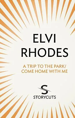 E-Book (epub) A Trip to the Park/Come Home with Me (Storycuts) von Elvi Rhodes