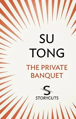 E-Book (epub) The Private Banquet (Storycuts) von Su Tong