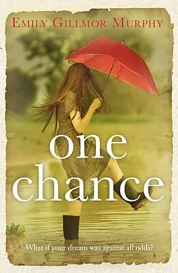 E-Book (epub) One Chance von Emily Gillmor Murphy