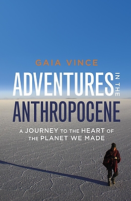 eBook (epub) Adventures in the Anthropocene de Gaia Vince