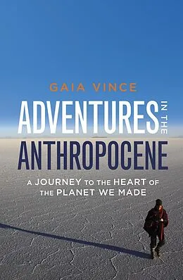 E-Book (epub) Adventures in the Anthropocene von Gaia Vince