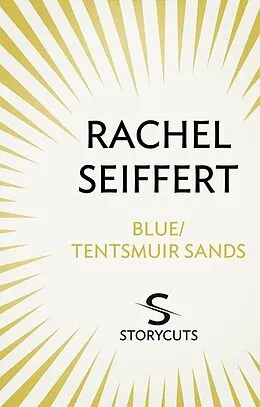 E-Book (epub) Blue / Tentsmuir Sands (Storycuts) von Rachel Seiffert