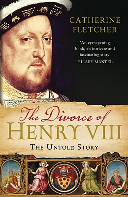 eBook (epub) The Divorce of Henry VIII de Catherine Fletcher