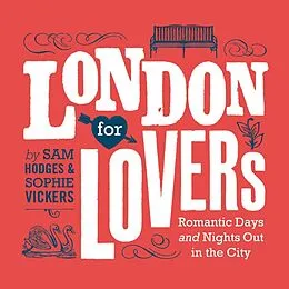 E-Book (epub) London for Lovers von Sam Hodges, Sophie Vickers