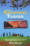 E-Book (epub) Reluctant Tuscan, The von Phil Doran