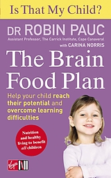 eBook (epub) Is That My Child? The Brain Food Plan de Robin Pauc