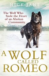 E-Book (epub) A Wolf Called Romeo von Nick Jans