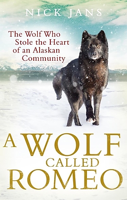 E-Book (epub) A Wolf Called Romeo von Nick Jans