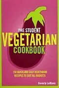 E-Book (epub) The Student Vegetarian Cookbook von Beverly Le Blanc