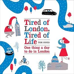 E-Book (epub) Tired of London, Tired of Life von Tom Jones