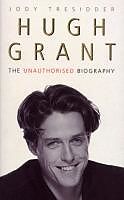 E-Book (epub) Hugh Grant: The Unauthorised Biography von Jody Tressider