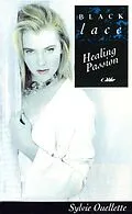 E-Book (epub) Healing Passion von Sylvie Ouellette