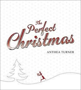 E-Book (epub) The Perfect Christmas von Anthea Turner