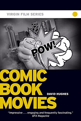 E-Book (epub) Comic Book Movies - Virgin Film von David Hughes
