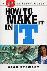 E-Book (epub) How To Make It In IT von Alan Stewart
